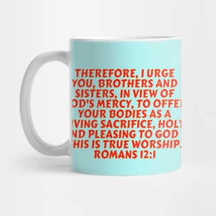 Bible Verse Romans 12:1 Mug